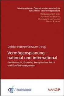 Die EU-Güterrechtsverordnungen – Anwendungsbereich, Zuständigkeit, Kollisionsrecht, in Deixler-Hübner/Schauer, Vermögensplanung - national und international (2019)